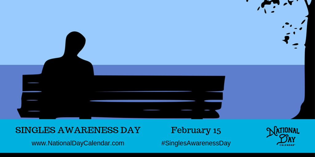 National Singles Awareness Day. 